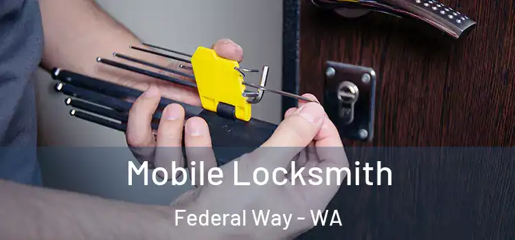  Mobile Locksmith Federal Way - WA