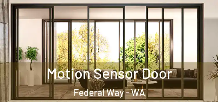  Motion Sensor Door Federal Way - WA