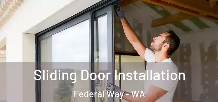  Sliding Door Installation Federal Way - WA