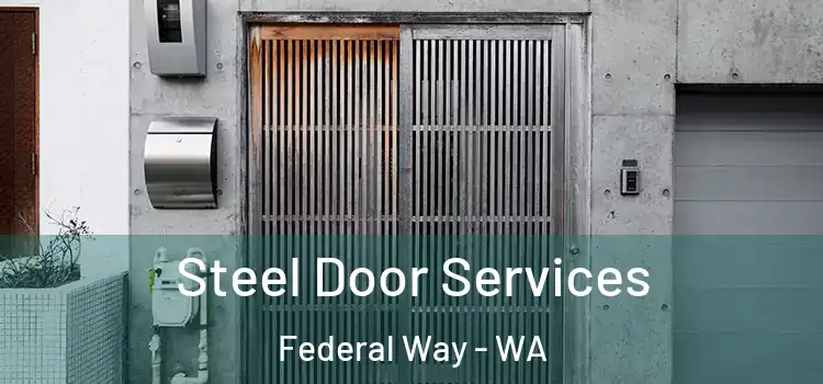 Steel Door Services Federal Way - WA